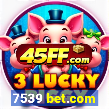 7539 bet.com
